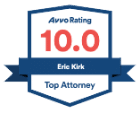 Avvo Rating 10.0 - Eric Kirk - Top Attorney